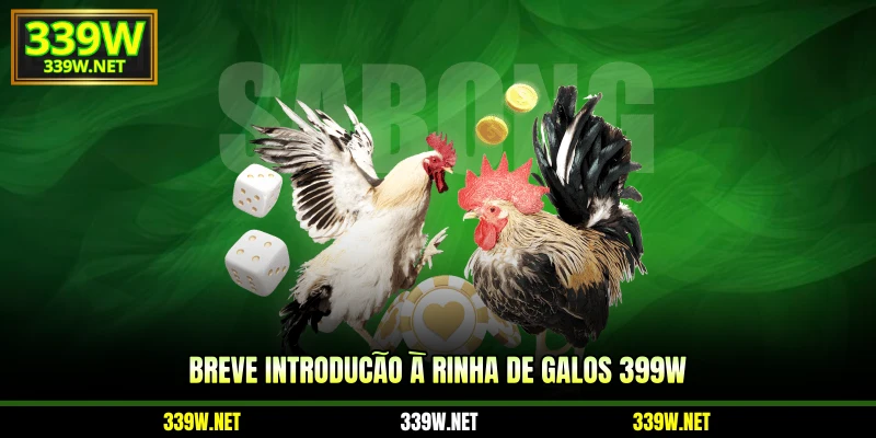 Breve introdução à Rinha de Galos 399w