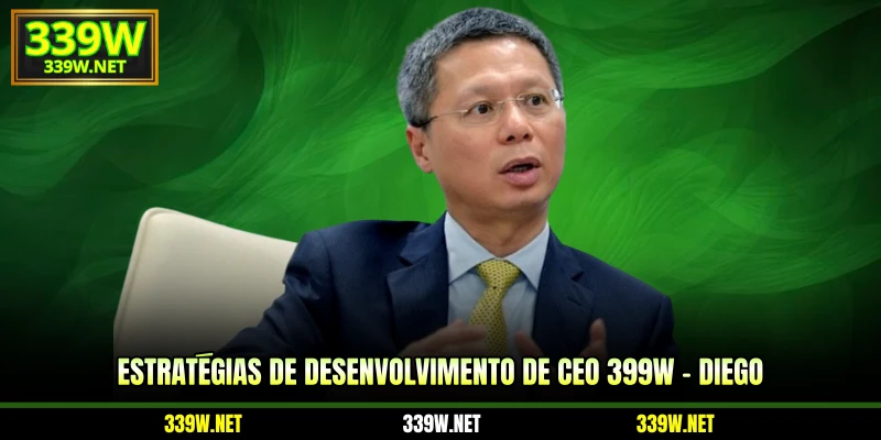 Estratégias de desenvolvimento de CEO 399W - Diego