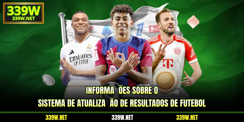 Informações sobre o sistema de atualização de resultados de futebol