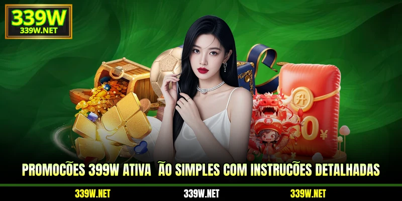 Promoções 399W ativação simples com instruções detalhadas