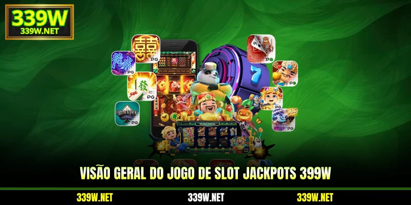 Visão geral do jogo de Slot Jackpots 399W