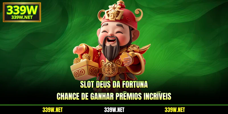 Slot deus da fortuna - Um emocionante jogo de caça a prêmios